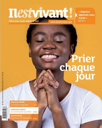 N 357 - PRIER CHAQUE JOUR - OCTOBRE/NOVEMBRE/DECEMBRE 2022 - EDITION ILLUSTREE