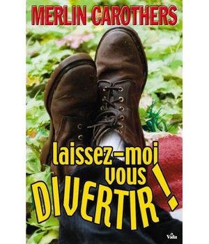 LAISSEZ-MOI VOUS DIVERTIR