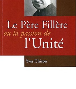 LE PERE FILLERE OU LA PASSION DE L'UNITE