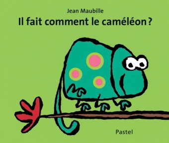 IL FAIT COMMENT LE CAMELEON ?