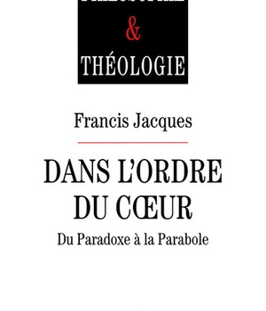 DANS L'ORDRE DU COEUR - DU PARADOXE A LA PARABOLE
