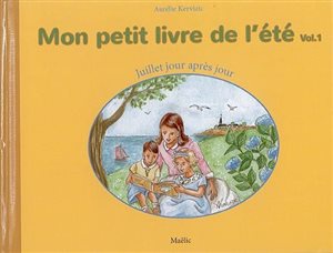 MON PETIT LIVRE DE L ETE VOLUME 1 JUILLET JOUR APRES JOUR