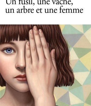 UN FUSIL, UNE VACHE, UN ARBRE ET UNE FEMME