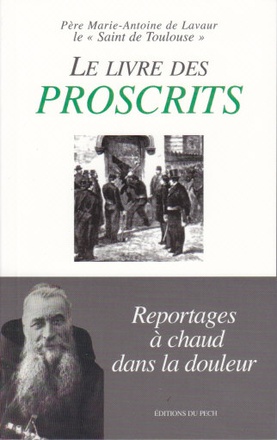 LE LIVRE DES PROSCRITS - REPORTAGES A CHAUD DANS LA DOULEUR