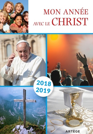 MON ANNEE AVEC LE CHRIST 2018-2019 - POUR LES 11-14 ANS