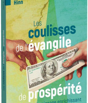 LES COULISSES DE L EVANGILE DE PROSPERITE - UN TEMOIGNAGE ENRICHISSANT