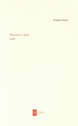 MATIERE A JOIE - POESIE