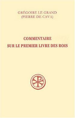COMMENTAIRE SUR LE PREMIER LIVRE DES ROIS VOLUME 3 SOURCES CHRETIENNES NUM