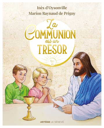 LA COMMUNION EST UN TRESOR