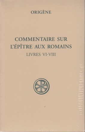 SC 543 COMMENTAIRE SUR L'EPITRE AUX ROMAINS, III