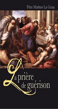 LA PRIERE DE GUERISON