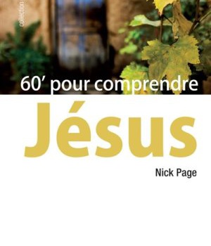 60 POUR COMPRENDRE JESUS