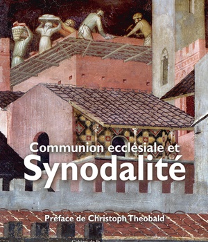 COMMUNION ECCLESIALE ET SYNODALITE