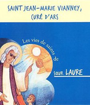 SAINT JEAN-MARIE VIANNEY, CURE DARS CD - AUDIO