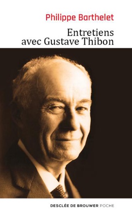ENTRETIENS AVEC GUSTAVE THIBON