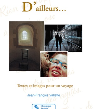 D'AILLEURS... - TEXTES ET IMAGES POUR UN VOYAGE