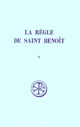 SC 185 LA REGLE DE SAINT BENOIT, V