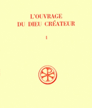 SC 213 L'OUVRAGE DU DIEU CREATEUR I