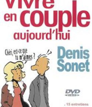 VIVRE EN COUPLE AUJOURD'HUI DVD