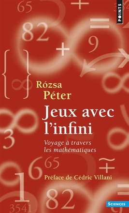 JEUX AVEC L'INFINI - VOYAGE A TRAVERS LES MATHEMATIQUES