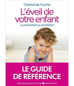 L'EVEIL DE VOTRE ENFANT (ED.2020) - LE TOUT-PETIT AU QUOTIDIEN