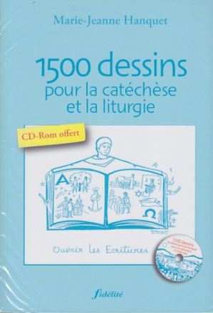 1500 DESSINS POUR LA CATECHESE ET LA LITURGIE