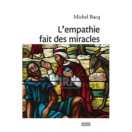 L'EMPATHIE FAIT DES MIRACLES
