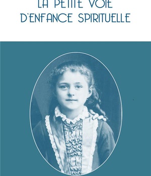 LA PETITE VOIE D'ENFANCE SPIRITUELLE