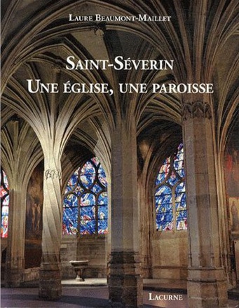 SAINT-SEVERIN, UNE EGLISE, UNE PAROISSE