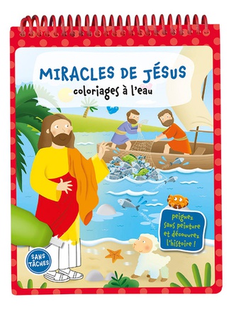 COLORIAGES A L'EAU - LES MIRACLES DE JESUS