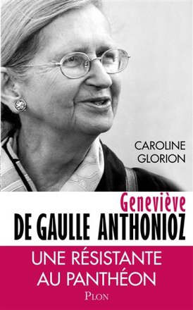 GENEVIEVE DE GAULLE ANTHONIOZ