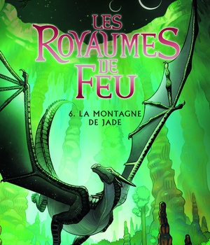 LES ROYAUMES DE FEU, 6 - LA MONTAGNE DE JADE