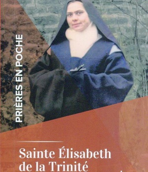 PRIERES EN POCHE - SAINTE ELISABETH DE LA TRINITE