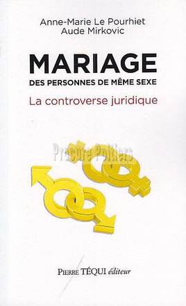 MARIAGE DES PERSONNES DE MEME SEXE - LA CONTROVERSE JURIDIQUE