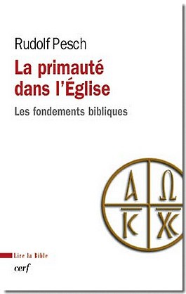 LA PRIMAUTE DANS L'EGLISE - LES FONDEMENTS BIBLIQUES