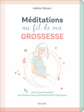 MEDITATIONS AU FIL DE MA GROSSESSE