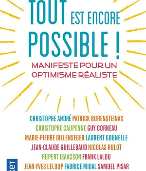TOUT EST ENCORE POSSIBLE !