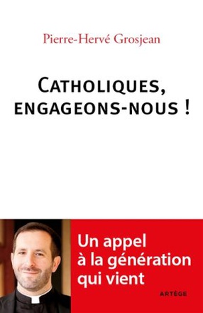 CATHOLIQUES, ENGAGEONS-NOUS !