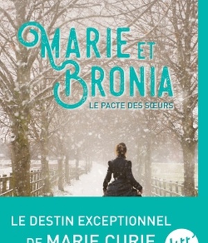 MARIE ET BRONIA, LE PACTE DES SOEURS