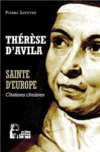 THERESE D'AVILA - SAINTE D'EUROPE - L5070 - CITATIONS CHOISIES