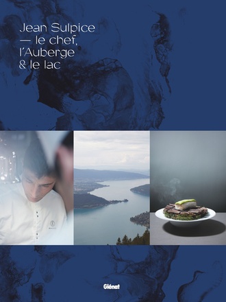 JEAN SULPICE - LE CHEF, L'AUBERGE ET LE LAC
