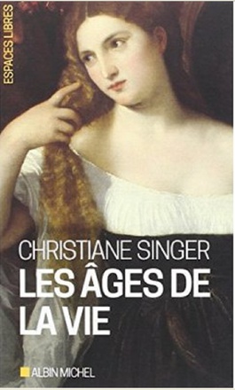 ESPACES LIBRES - T08 - LES AGES DE LA VIE (ESPACES LIBRES - ECRITURES)