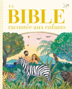 LA BIBLE RACONTEE AUX ENFANTS