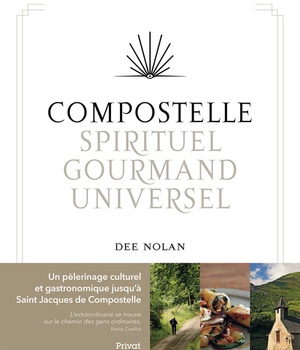 COMPOSTELLE, SPIRITUEL - GOURMAND - UNIVERSEL