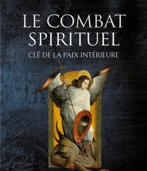 LE COMBAT SPIRITUEL, CLE DE LA PAIX INTERIEURE