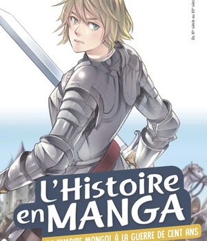 L'HISTOIRE EN MANGA : DE L'EMPIRE MONGOL A LA GUERRE DE CENT ANS (TOME 5)
