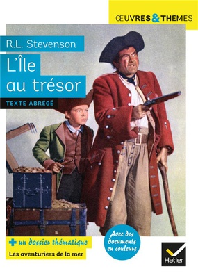 L'ILE AU TRESOR - SUIVI D'UN GROUPEMENT THEMATIQUE LES AVENTURIERS DE LA MER
