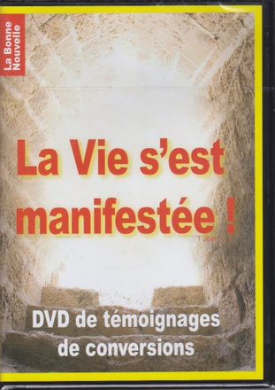 DVD LA VIE S'EST MANIFESTEE: COLLECTION LA BONNE NOUVELLE