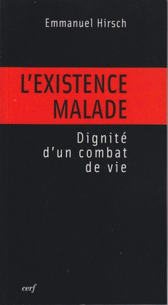 L'EXISTENCE MALADE