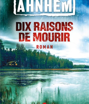 X RAISONS DE MOURIR